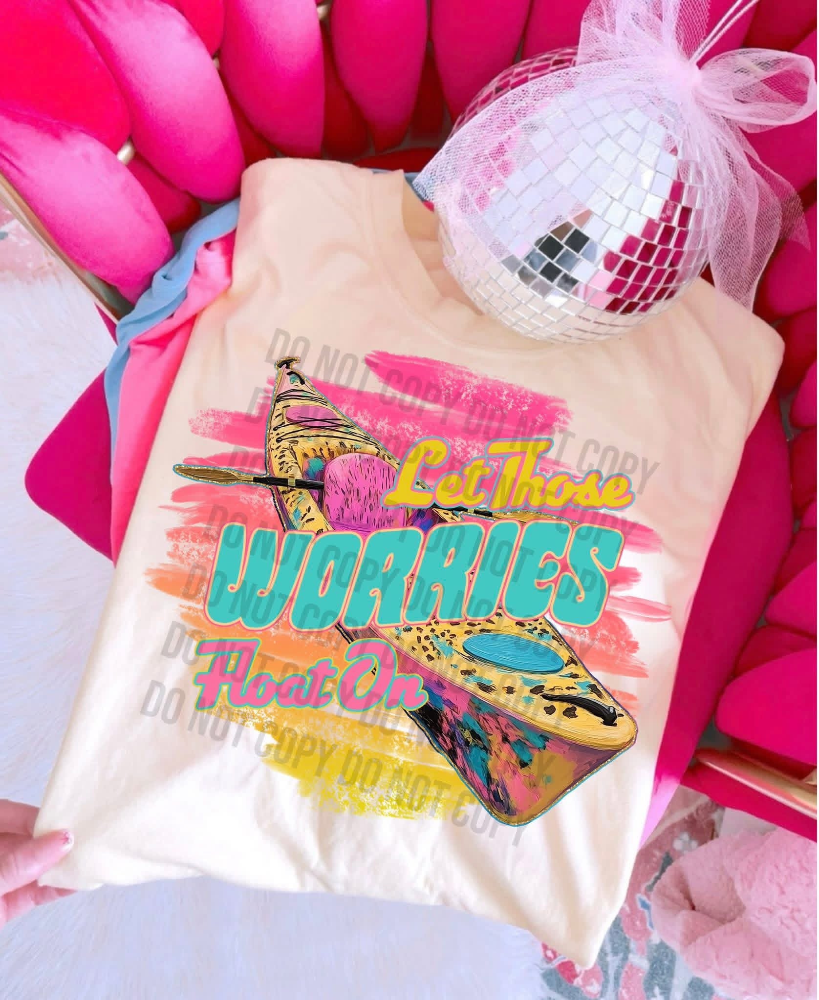 Let Those Worries Float On T-Shirt